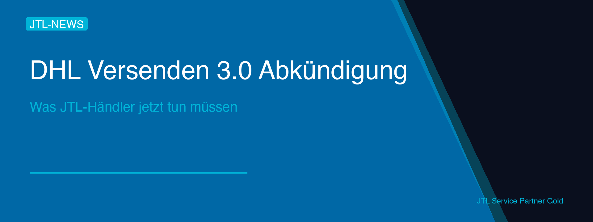 DHL Versenden 3.0 Abkündigung — JTL-Händler müssen handeln