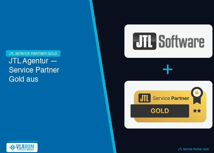 Vlarom E-Commerce Agentur — JTL Service Partner Gold aus Ahrensfelde bei Berlin