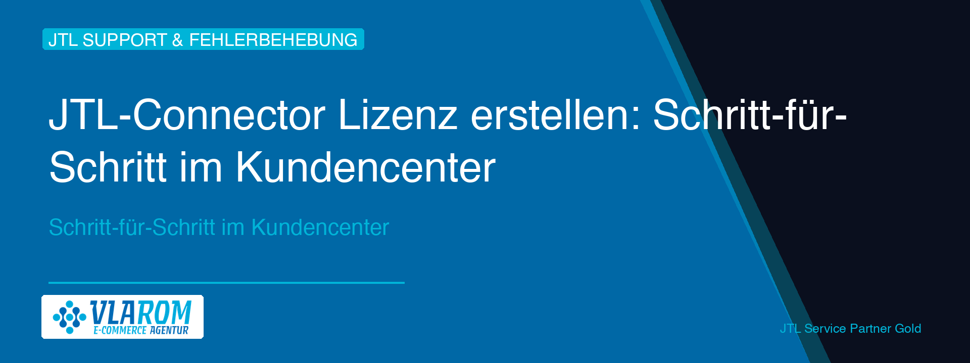 JTL-Connector Lizenz erstellen im Kundencenter — Schritt-für-Schritt Anleitung von Vlarom E-Commerce Agentur