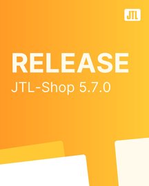 JTL-Shop 5.7.0 Release