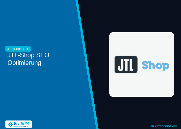 JTL-Shop SEO Optimierung — Vlarom E-Commerce Agentur