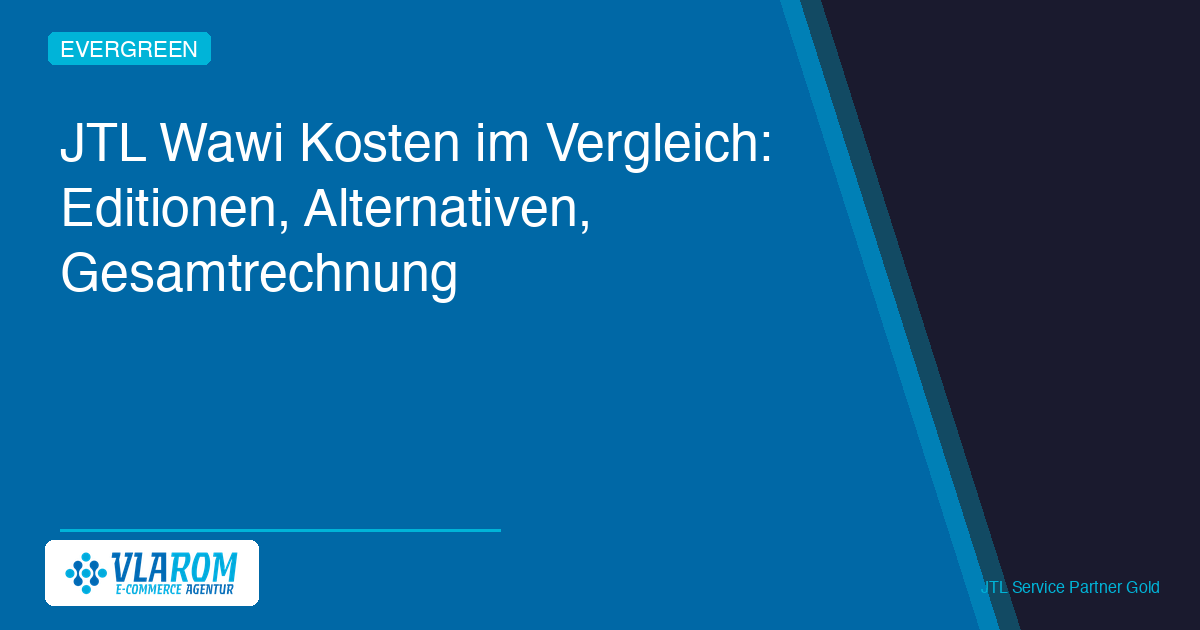 JTL Wawi Kosten im Vergleich — Editionen, Alternativen, Gesamtrechnung (Vlarom)