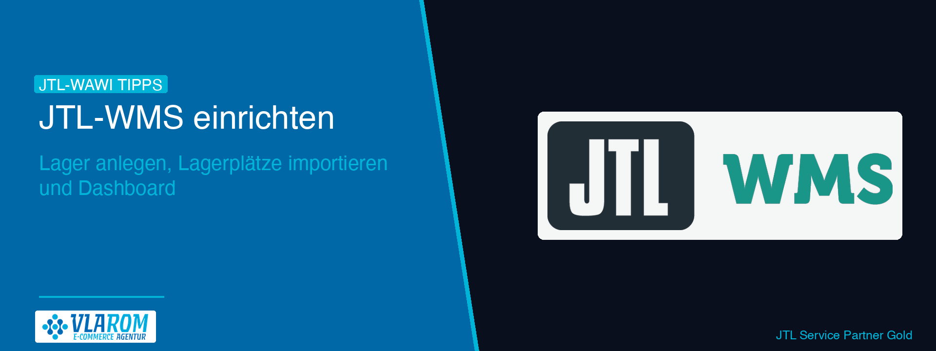 JTL-WMS Einrichtungsassistent mit Lageransicht, Lagerplatz-Import und Dashboard-Konfiguration
