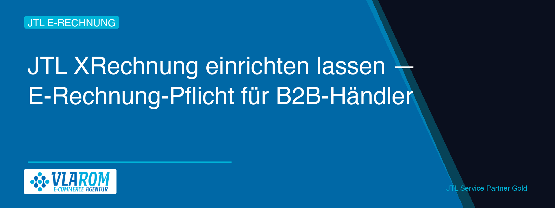 jtl-zugferd-xrechnung-lp-2026-1 JTL XRechnung und ZUGFeRD einrichten — E-Rechnung-Pflicht für B2B-Händler