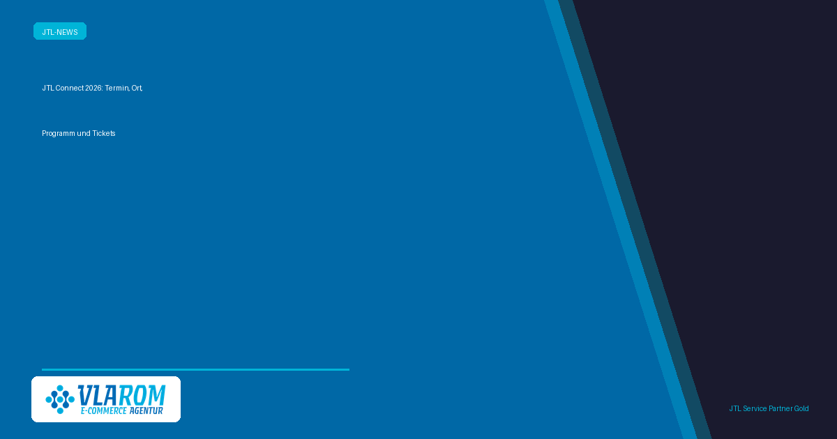 JTL Connect 2026 — E-Commerce-Messe am 2. Oktober 2026 in der XPOST Köln